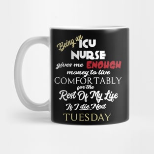 Being an ICU Nurse Mug